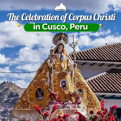 The celebration of corpus christi in cusco